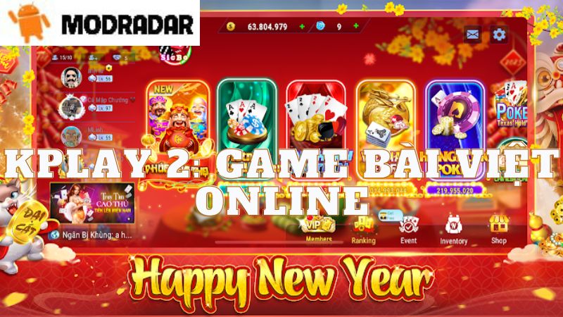 Fitur luar biasa yang termasuk dalam KPlay 2: Game Bài Việt Online APK