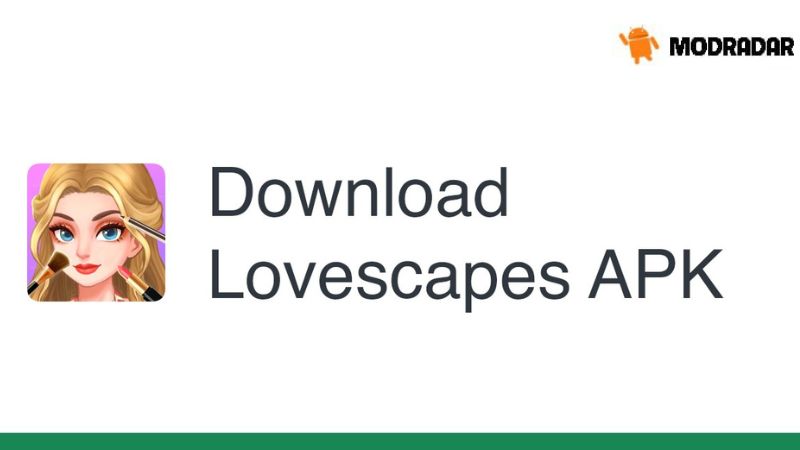 Đôi nét về tựa game hot Lovescapes mod