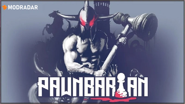 Pawnbarian1 100 - Pawnbarian mod 1.2.12-231023289-498a61c1-ANDROID-IL2CPP Mở khóa