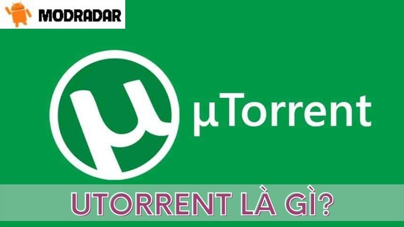 Utorrent Mod Giới Thiệu Sơ Lược Về Utorrent Mod Là Gì?