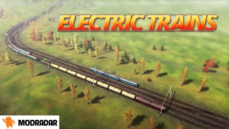 Tìm hiểu về trò chơi Electric Trains Mod Tìm hiểu về trò chơi Electric Trains Mod