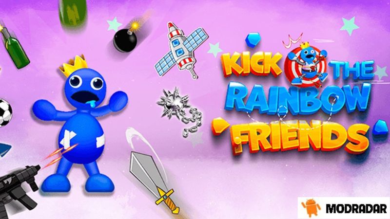 Kick The Rainbow Friends Mod Introduction about Kick The Rainbow Friends Mod with MODRADAR