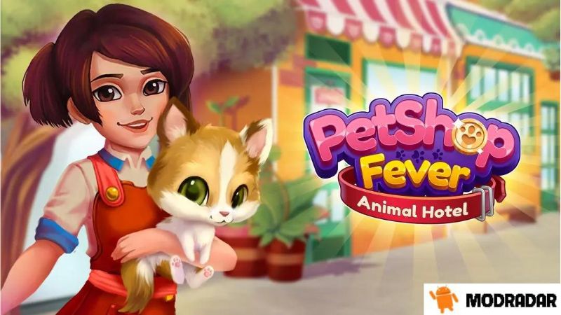 Pet Shop Fever Mod Introduction about the game Pet Shop Fever Mod