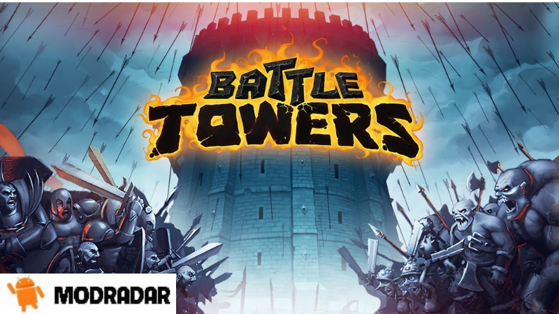 Battle Towers Apk Introduction about Battle Towers Apk Game
