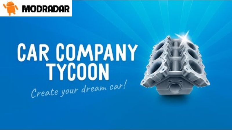 Car Company Tycoon Mod Apk