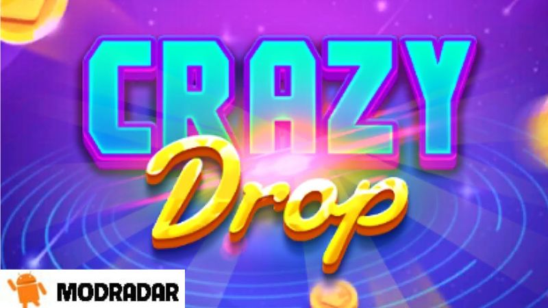 Crazy Drop Apk Introduction about Crazy Drop Apk game