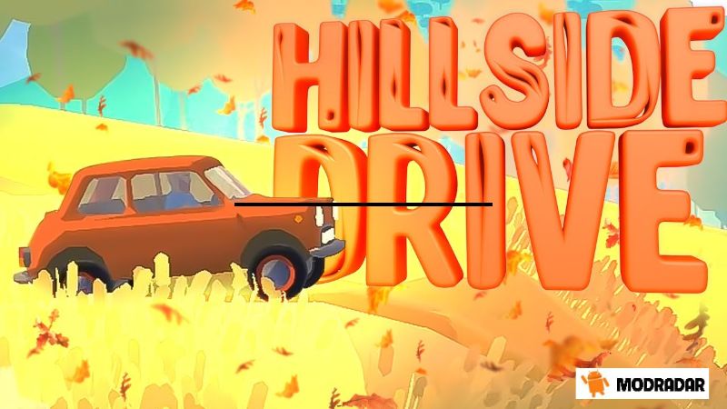 Hillside Drive Mod Apk Hillside Drive Mod Apk
