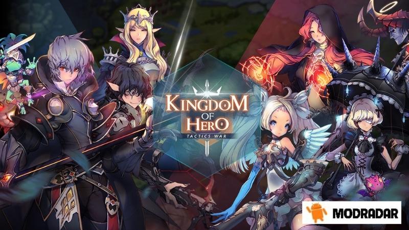 Kingdom of Hero Tactics War - Kingdom Of Hero: Tactics War mod v3.05.001 (Vô Hạn Tiền) Tìm hiểu về Kingdom Of Hero: Tactics War Mod