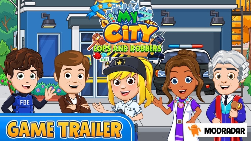 My City: Cop and Robbers / My City: Police Game for Kids Mod s Ưu điểm mà My City: Cop and Robbers / My City: Police Game for Kids Mod sở hữu