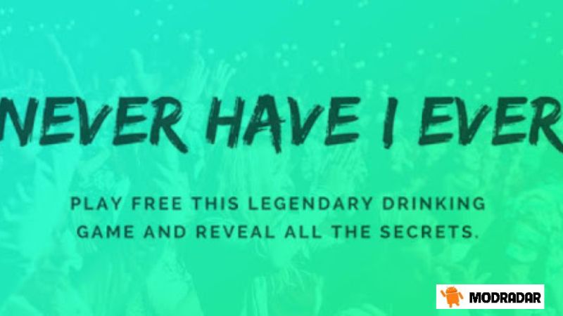 Never Have I Ever - Drinking g APK The advantages that Never Have I Ever - Drinking g APK possess
