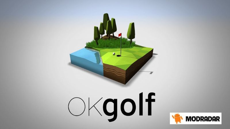 OK Golf MOD The advantages of the game OK Golf MOD