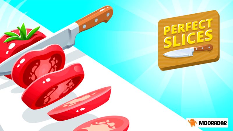 Perfect Slices Mod The advantages that Perfect Slices Mod possesses