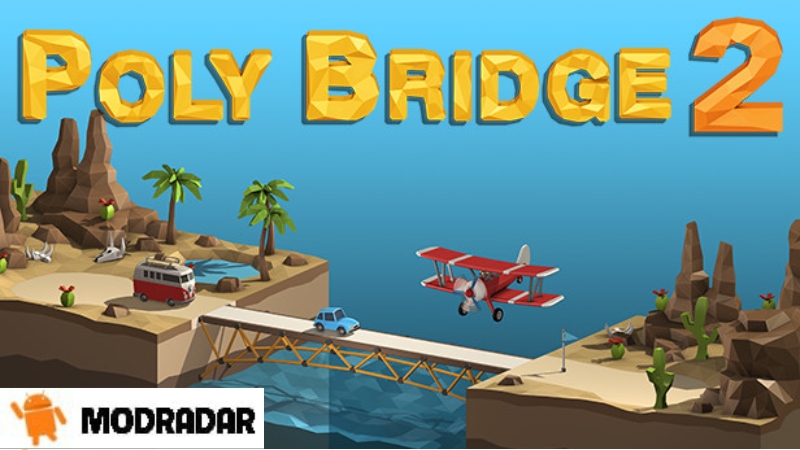 Poly Bridge 2 1 - Poly Bridge 2 Mod V1.71 (Uang tidak terbatas) Pengenalan tentang Poly Bridge 2 Mod