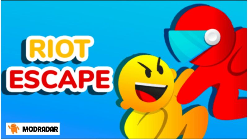 Tìm hiểu về trò chơi Riot Escape Mod