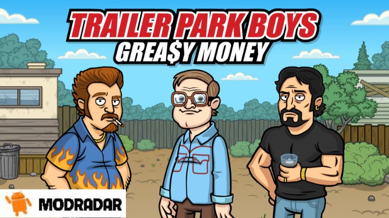 Trailer Park Boys:Greasy Money mod Trailer Park Boys:Greasy Money mod