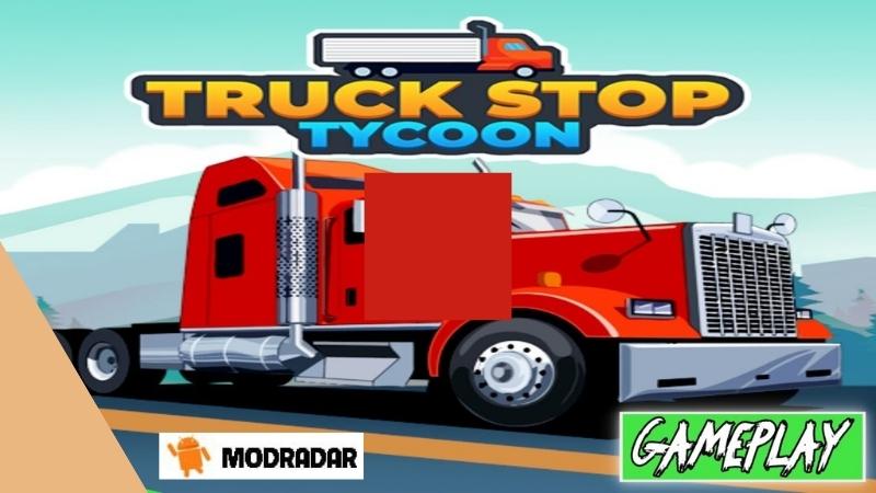 Truck Stop Tycoon Mod Truck Stop Tycoon Mod