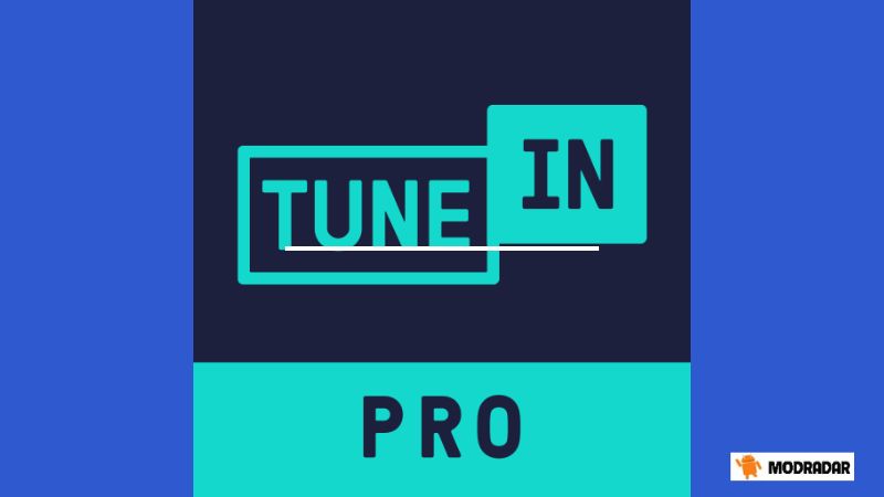 Tìm hiểu về ứng dụng Tunein Pro Mod 