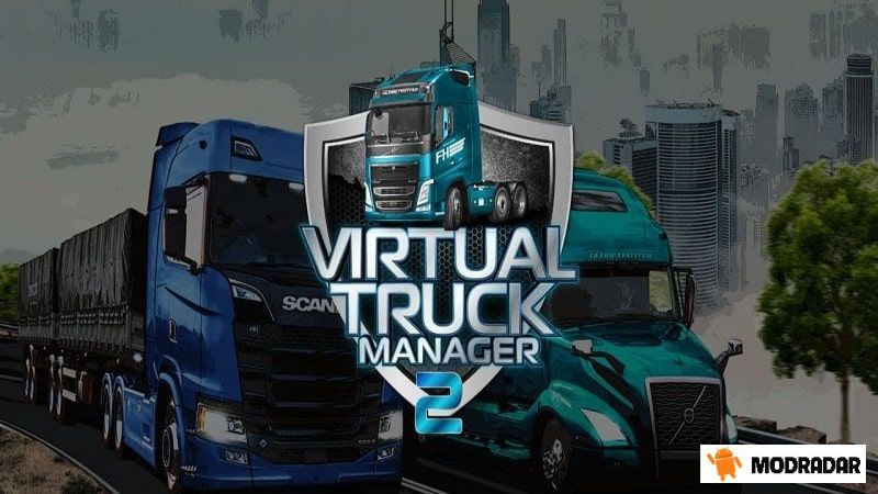 Virtual Truck Manager - Tycoon Mod The advantages that Virtual Truck Manager - Tycoon Mod possesses
