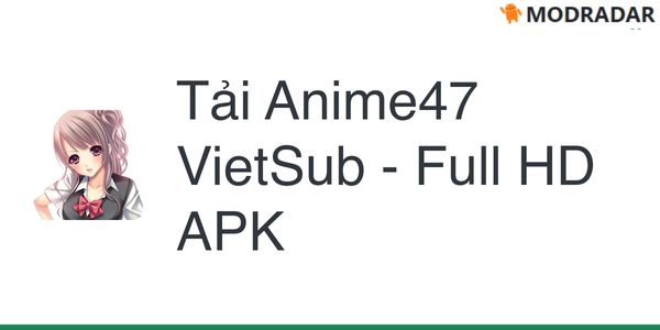 Anime47 APK Anime47 APK