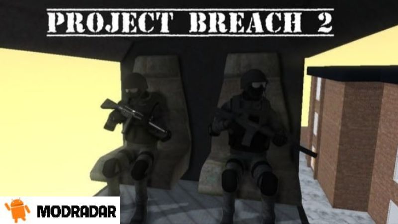 Project Breach 2 Mod Apk Project Breach 2 Mod Apk