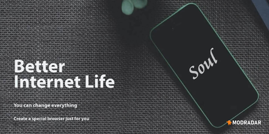 Soul Browser mod Soul Browser mod