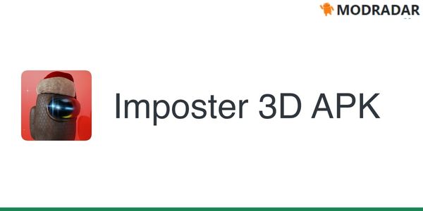 Bản mod của Imposter 3D có gì thú vị? Bản mod của Imposter 3D có gì thú vị?