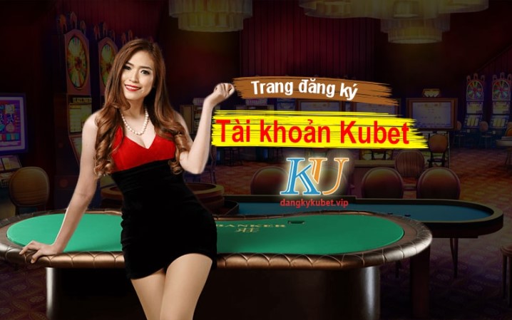 kubet 11 - KUBET Apk v1.6 | Casino uy tín, chất lượng hàng đầu Hướng dẫn tham gia Ku Casino nhà cái uy tín