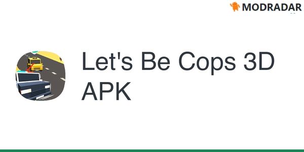 Let's Be Cops 3D Mod Let's Be Cops 3D Mod