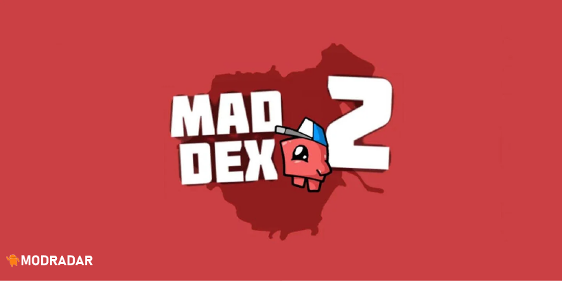 - Mad Dex 2 mod v1.3.7 Unlimited Money - Mad Dex 2 mod v1.3.7 Unlimited Money